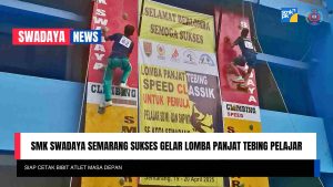Read more about the article SMK Swadaya Semarang Sukses Gelar Lomba Panjat Tebing Pelajar, Cetak Bibit Atlet Masa Depan
