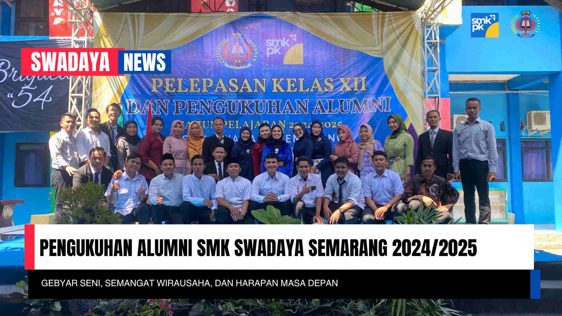 Read more about the article Pengukuhan Alumni SMK Swadaya Semarang: Gebyar Seni, Semangat Wirausaha, dan Harapan Masa Depan
