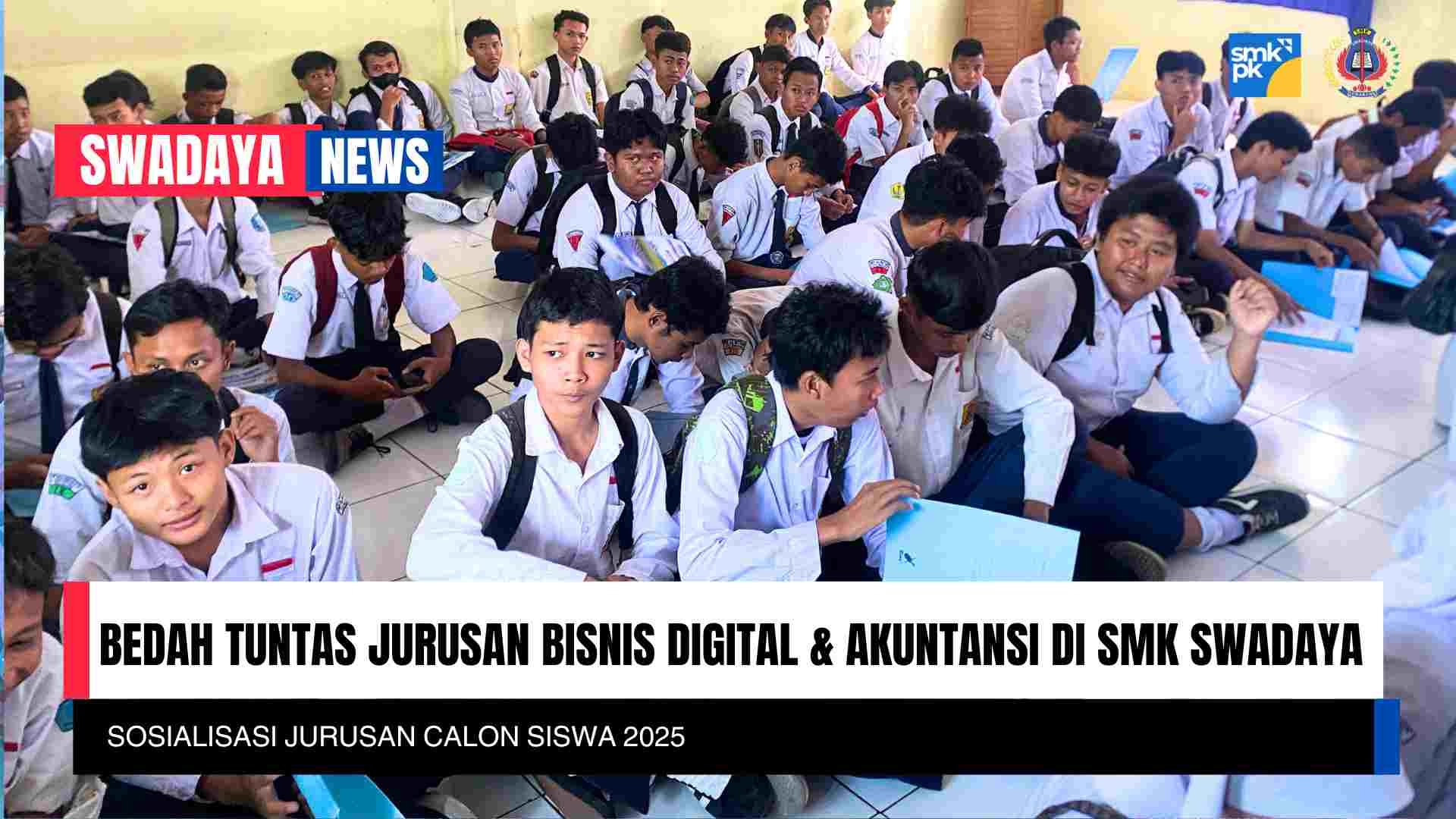 Read more about the article Sosialisasi Jurusan Calon Siswa 2025 : Bedah Tuntas Jurusan Bisnis Digital & Akuntansi di SMK Swadaya Semarang!