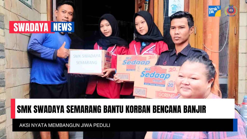SMK Swadaya Semarang Bantu Korban Bencana Banjir