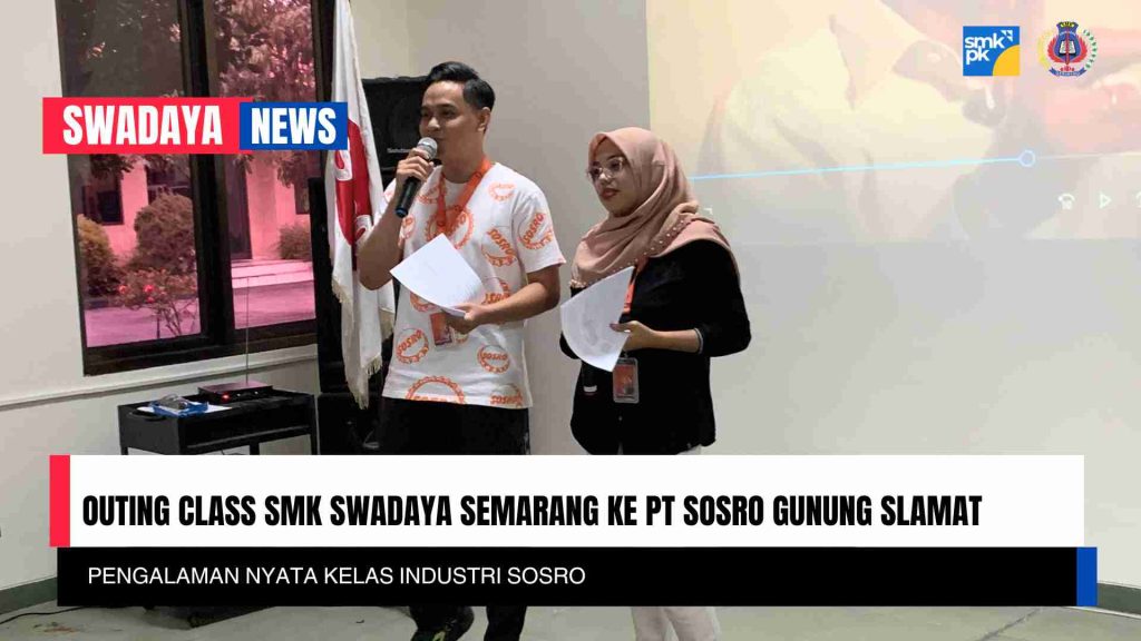Outing Class SMK Swadaya ke PT Sosro Gunung Slamat