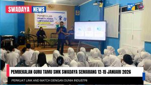 Read more about the article Pembekalan Guru Tamu SMK Swadaya Semarang 12–15 Januari 2026: Perkuat Link and Match dengan Dunia Industri