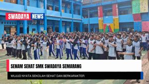 Senam Sehat SMK Swadaya Semarang: Wujud Nyata Sekolah Sehat dan Berkarakter